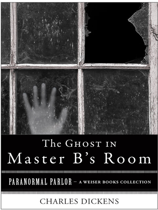Title details for Ghost in Master B's Room by Charles Dickens - Available
